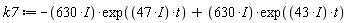 k7 := -(630*I)*exp((47*I)*t)+(630*I)*exp((43*I)*t)