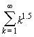 sum(k^1.5, k = 1 .. infinity)