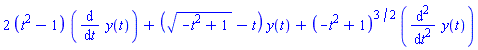 2*(t^2-1)*(diff(y(t), t))+((-t^2+1)^(1/2)-t)*y(t)+(-t^2+1)^(3/2)*(diff(diff(y(t), t), t))