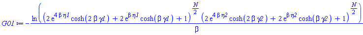 -ln((2*exp(4*beta*eta1)*cosh(2*beta*gamma1)+2*exp(beta*eta1)*cosh(beta*gamma1)+1)^((1/2)*N)*(2*exp(4*beta*eta2)*cosh(2*beta*gamma2)+2*exp(beta*eta2)*cosh(beta*gamma2)+1)^((1/2)*N))/beta