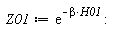 Z01 := exp(-beta*H01)