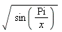 sqrt(sin(Pi/x))