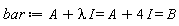 bar := `#mrow(mi("A"),mo("&plus;"),mi("&lambda;",fontstyle = "normal"),mo("&InvisibleTimes;"),mi("I"),mo("&InvisibleTimes;"),mo("&equals;"),mi("A"),mo("&plus;"),mn("4"),mo("&InvisibleTimes;"),mi("I"),mo("&equals;"),mi("B"))`