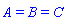 A = B and B = C