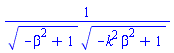 1/((-beta^2+1)^(1/2)*(-beta^2*k^2+1)^(1/2))