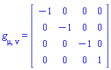 Physics:-g_[mu, nu] = Matrix(%id = 36893488152069364060)