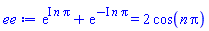 exp(I*n*Pi)+exp(-I*n*Pi) = 2*cos(n*Pi)
