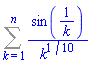 Sum(sin(1/k)/k^(1/10), k = 1 .. n)