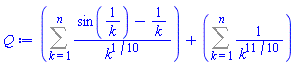 Sum((sin(1/k)-1/k)/k^(1/10), k = 1 .. n)+Sum(1/k^(11/10), k = 1 .. n)