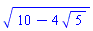 (10-4*5^(1/2))^(1/2)