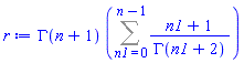 GAMMA(n+1)*(Sum((n1+1)/GAMMA(n1+2), n1 = 0 .. n-1))