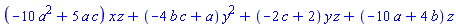 (-10*a^2+5*a*c)*x*z+(-4*b*c+a)*y^2+(-2*c+2)*y*z+(-10*a+4*b)*z