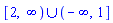 `union`(RealRange(2, Open(infinity)), RealRange(Open(-infinity), 1))