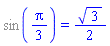 %sin((1/3)*Pi) = (1/2)*3^(1/2)