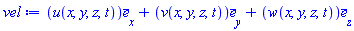 Vector(3, {(1) = u(x, y, z, t), (2) = v(x, y, z, t), (3) = w(x, y, z, t)})