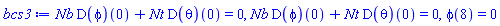 Nb*(D(phi))(0)+Nt*(D(theta))(0) = 0, Nb*(D(phi))(0)+Nt*(D(theta))(0) = 0, phi(8) = 0