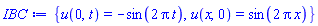 {u(0, t) = -sin(2*Pi*t), u(x, 0) = sin(2*Pi*x)}