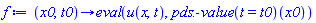 proc (x0, t0) options operator, arrow; eval(u(x, t), (pds:-value(t = t0))(x0)) end proc