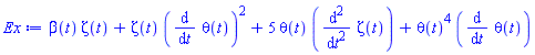 beta(t)*zeta(t)+zeta(t)*(diff(theta(t), t))^2+5*theta(t)*(diff(diff(zeta(t), t), t))+theta(t)^4*(diff(theta(t), t))