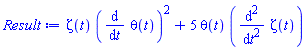 zeta(t)*(diff(theta(t), t))^2+5*theta(t)*(diff(diff(zeta(t), t), t))