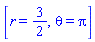 [r = 3/2, theta = Pi]