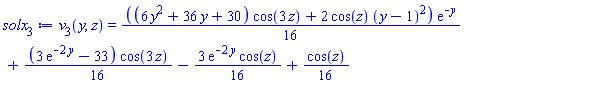 v[3](y, z) = (1/16)*((6*y^2+36*y+30)*cos(3*z)+2*cos(z)*(y-1)^2)*exp(-y)+(1/16)*(3*exp(-2*y)-33)*cos(3*z)-(3/16)*exp(-2*y)*cos(z)+(1/16)*cos(z)