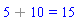 `%+`(5, 10) = 15