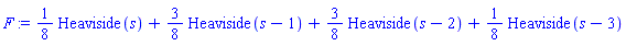 (1/8)*Heaviside(s)+(3/8)*Heaviside(s-1)+(3/8)*Heaviside(s-2)+(1/8)*Heaviside(s-3)