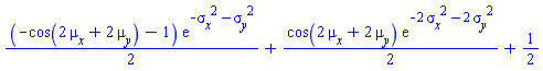 (1/2)*(-cos(2*mu__x+2*mu__y)-1)*exp(-sigma__x^2-sigma__y^2)+(1/2)*cos(2*mu__x+2*mu__y)*exp(-2*sigma__x^2-2*sigma__y^2)+1/2
