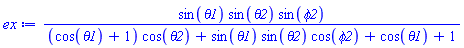 sin(theta1)*sin(theta2)*sin(phi2)/((cos(theta1)+1)*cos(theta2)+sin(theta1)*sin(theta2)*cos(phi2)+cos(theta1)+1)