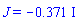 J = 0.-.371*I