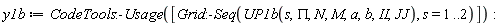 y1b := CodeTools:-Usage([Grid:-Seq(UP1b(s, PI, N, M, a, b, II, JJ), s = 1 .. 2)]):