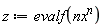 z := evalf(nx^n)