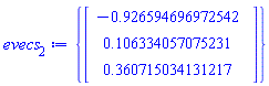 {Vector(3, {(1) = -.9265946969725416, (2) = .10633405707523064, (3) = .36071503413121725})}