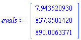 Vector(3, {(1) = 7.943520930, (2) = 837.8501420, (3) = 890.0063371})