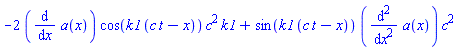 -2*(diff(a(x), x))*cos(k1*(c*t-x))*c^2*k1+sin(k1*(c*t-x))*(diff(diff(a(x), x), x))*c^2