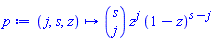 proc (j, s, z) options operator, arrow; binomial(s, j)*z^j*(1-z)^(s-j) end proc