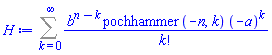 Sum(b^(n-k)*pochhammer(-n, k)*(-a)^k/factorial(k), k = 0 .. infinity)