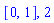 [0, 1], 2
