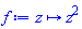 proc (z) options operator, arrow; z^2 end proc