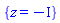 {z = -I}