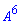 `#msup(mi("A"),mrow(mn("6")))`