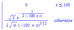 piecewise(x <= 100, 0, sqrt(2)*exp(-1/(2*(-100+x)))/(2*sqrt(Pi)*(-100+x)^(3/2)))