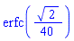 erfc((1/40)*2^(1/2))