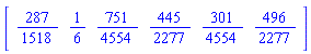 Vector[row]([287/1518, 1/6, 751/4554, 445/2277, 301/4554, 496/2277])