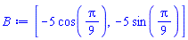 [-5*cos((1/9)*Pi), -5*sin((1/9)*Pi)]