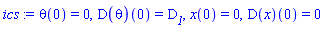 theta(0) = 0, (D(theta))(0) = D__1, x(0) = 0, (D(x))(0) = 0