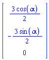 Vector(3, {(1) = (3/2)*cos(alpha), (2) = -(3/2)*sin(alpha), (3) = 0})