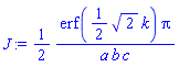 (1/2)*erf((1/2)*2^(1/2)*k)*Pi/(a*b*c)