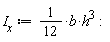 I__x := (1/12)*b*h^3